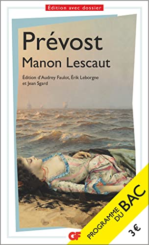 Manon Lescaut - Bac 2025: Parcours : personnage en marge, plaisir du romanesque von FLAMMARION