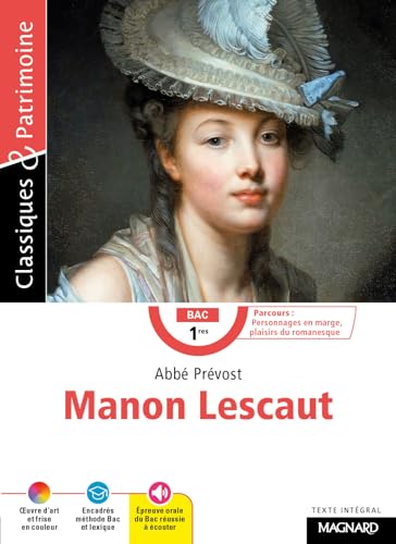 Manon Lescaut - Bac Français 1re 2024 - Classiques et Patrimoine: Bac Français 2024