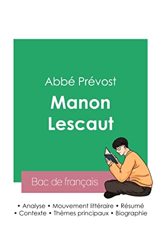Réussir son Bac de français 2023: Analyse de Manon Lescaut de l'abbé Prévost von Bac de Francais
