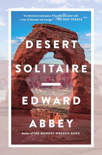 Desert Solitaire: A Season in the Wilderness