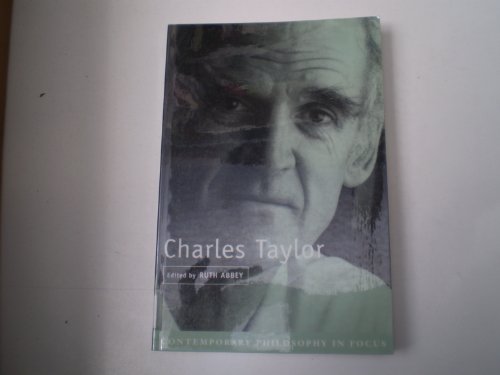 Charles Taylor (Contemporary Philosophy in Focus)