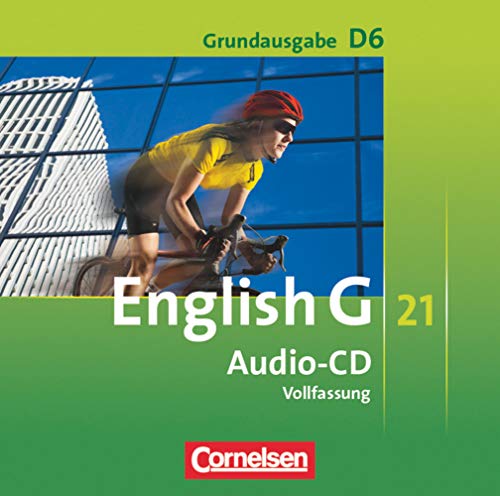 English G 21 - Grundausgabe D - Band 6: 10. Schuljahr: Audio-CDs - Vollfassung