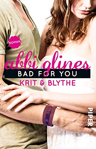 Bad For You – Krit und Blythe (Sea Breeze 7): Roman