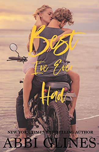 Best I've Ever Had (Sea Breeze Meets Rosemary Beach, Band 3)