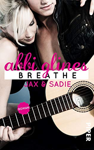Breathe – Jax und Sadie (Sea Breeze 1): Roman