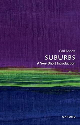 Suburbs: A Very Short Introduction (Very Short Introductions)