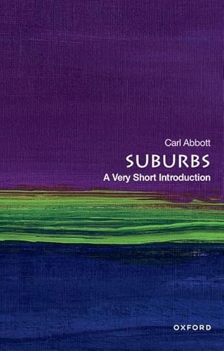 Suburbs: A Very Short Introduction (Very Short Introductions)