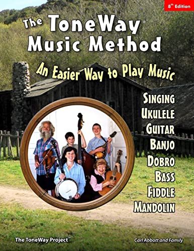 The ToneWay® Music Method: An Easier Way to Play Music von CREATESPACE