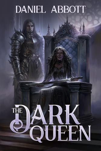 The Dark Queen von Daniel Abbott Publishing