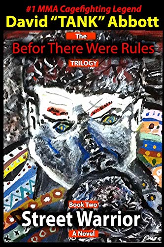 Street Warrior (Befor There Were Rules, Band 2)