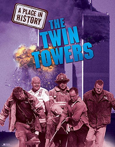 The Twin Towers (A Place in History)