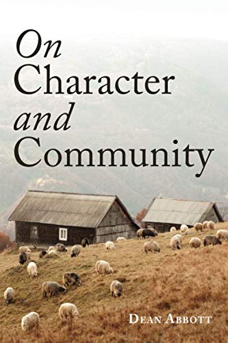 On Character and Community von Independently published