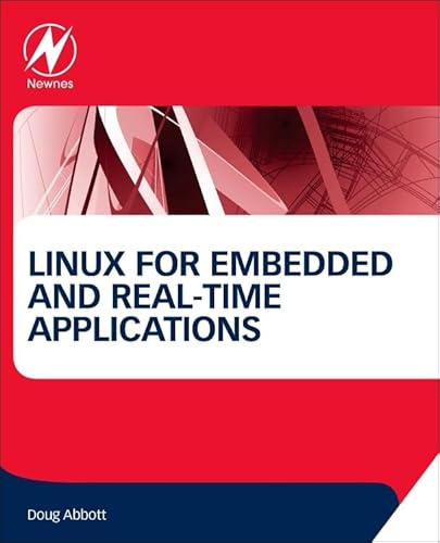 Linux for Embedded and Real-time Applications von Newnes