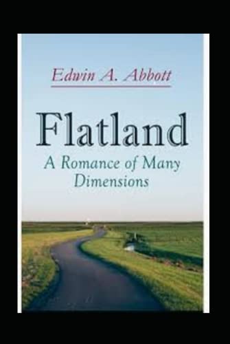 "Flatland A Romance of Many Dimensions