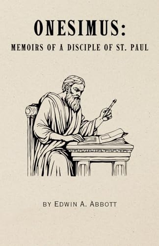 Onesimus: Memoirs of a Disciple of St. Paul (Annotated) von Independently published
