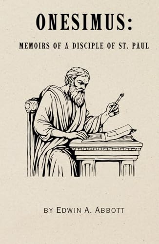 Onesimus: Memoirs of a Disciple of St. Paul (Annotated) von Independently published