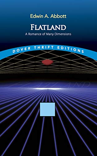 Flatland: A Romance of Many Dimensions Flatland: A Romance of Many Dimensions