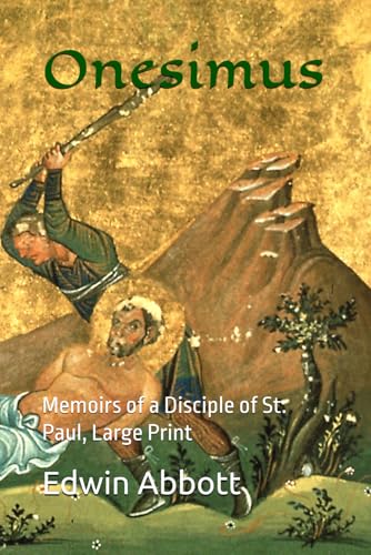 Onesimus: Memoirs of a Disciple of St. Paul, Large Print von Independently published