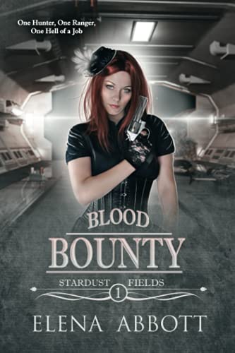 Blood Bounty: Stardust Fields Book 1 von Independently published
