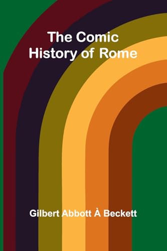 The Comic History Of Rome von Alpha Edition