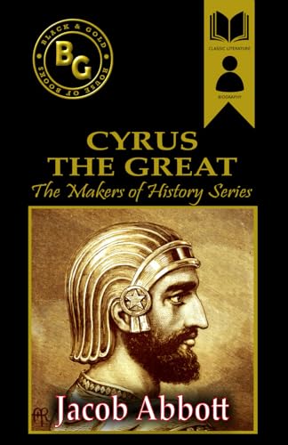 Cyrus the Great (Black & Gold Classics)