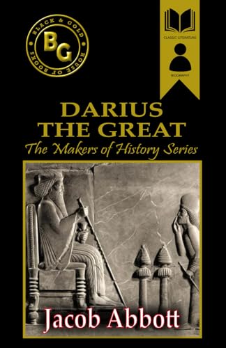 Darius the Great (Black & Gold Classics) von Independently published