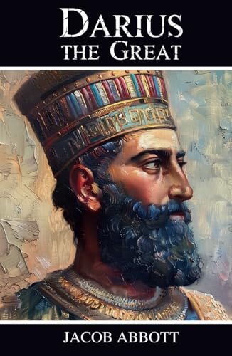 Darius the Great: Makers of History Series Darius the Great: Makers of History Series von Independently published
