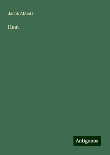 Heat Heat von Antigonos Verlag