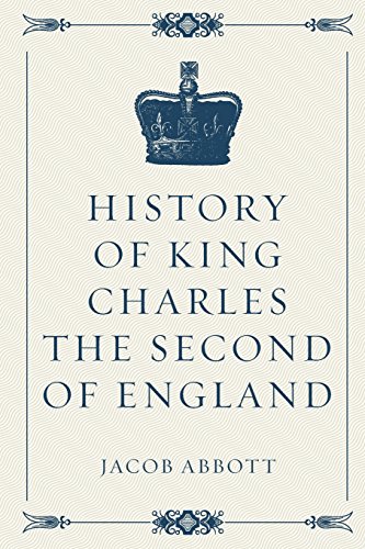 History of King Charles the Second of England