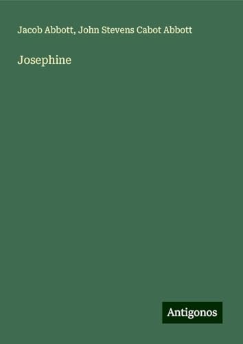 Josephine Josephine von Antigonos Verlag
