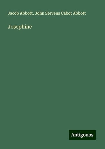 Josephine Josephine von Antigonos Verlag