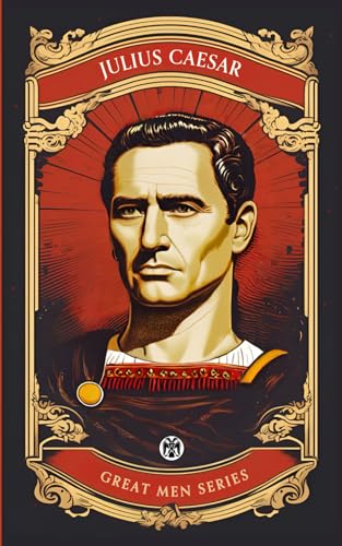 Julius Caesar - Imperium Press (Great Men)