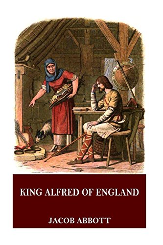 King Alfred of England von CreateSpace Independent Publishing Platform