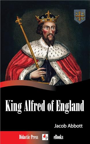King Alfred of England King Alfred of England von Anson Street Press