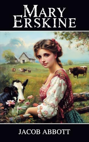 Mary Erskine: A Franconia Story Mary Erskine: A Franconia Story von Independently published