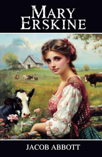 Mary Erskine: A Franconia Story Mary Erskine: A Franconia Story von Independently published