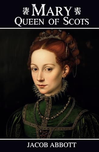 Mary Queen of Scots: Makers of History Series Mary Queen of Scots: Makers of History Series von Independently published