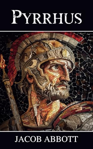 Pyrrhus: Makers of History Pyrrhus: Makers of History von Independently published