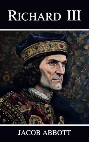 Richard III: Makers of History Series Richard III: Makers of History Series von Independently published