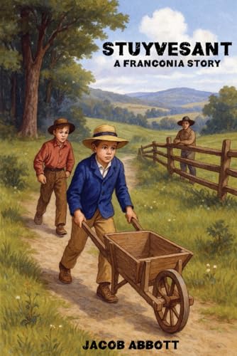 Stuyvesant: A Franconia Story (Classicus Edition) von Independently published