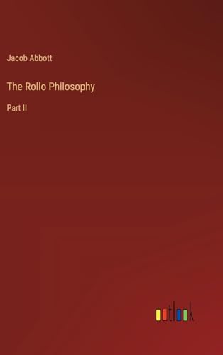 The Rollo Philosophy: Part II von Outlook Verlag