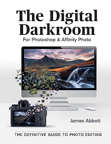 The Digital Darkroom: The Definitive Guide to Photo Editing von Ilex Press