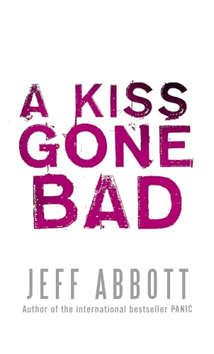 A Kiss Gone Bad: A Format (Whit Mosley) von Sphere