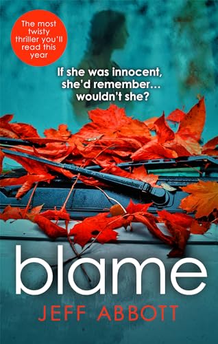 Blame: The addictive psychological thriller that grips you to the final twist