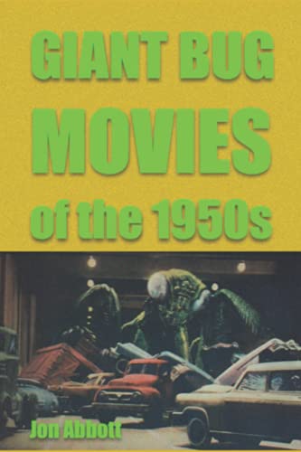 Giant Bug Movies of the 1950s (second edition) von Independently published