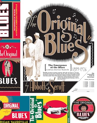 The Original Blues: The Emergence of the Blues in African American Vaudeville (American Made Music)