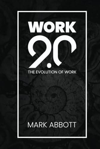 Work 9.0: The Evolution of Work von Ninety Press