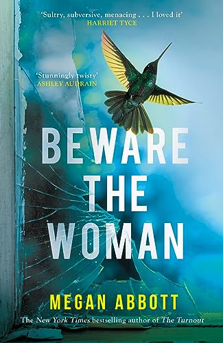 Beware the Woman: The twisty, unputdownable new thriller about family secrets by the New York Times bestselling author Beware the Woman: The twisty, unputdownable new thriller about family secrets by the New York Times bestselling author