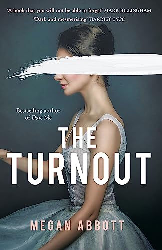 The Turnout: 'Impossible to put down, creepy and claustrophobic' (Stephen King) - the New York Times bestseller