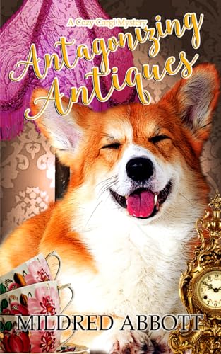Antagonizing Antiques (Cozy Corgi Mysteries, Band 26) von Independently published